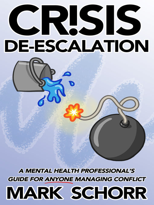 Title details for Crisis De-escalation by Mark Schorr - Available